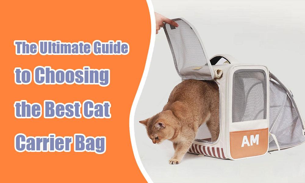 The Ultimate Guide to Choosing the Best Cat Carrier Bag - MEWCATS